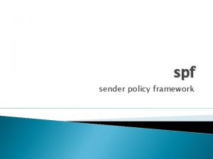 spf sender policy framework From Open SPF Note