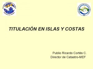 TITULACIN EN ISLAS Y COSTAS Publio Ricardo Corts