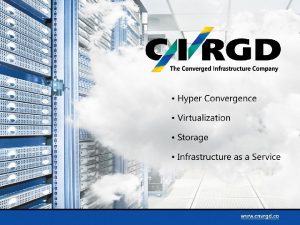 Converged Datatech introduces Converged infrastructure Converged Data Technologies