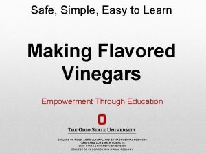 Safe Simple Easy to Learn Making Flavored Vinegars