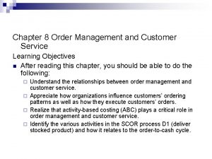 Chapter 8 Order Management and Customer Service Learning