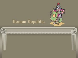 Roman Republic Geography Rome is located on the