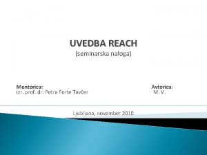 UVEDBA REACH seminarska naloga Mentorica izr prof dr