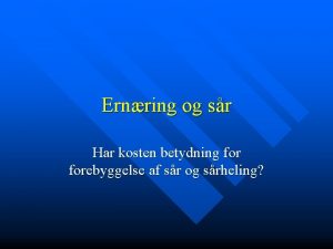 Ernring og sr Har kosten betydning forebyggelse af