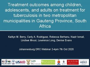 Treatment outcomes among children adolescents and adults on