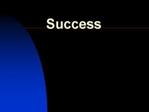 Success Success Everyone wants to be successful Success Success Success Everyone wants to be successful Success