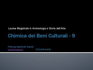 Laurea Magistrale in Archeologia e Storia dellArte Chimica