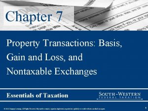 Chapter 7 Property Transactions Basis Gain and Loss