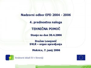 Nadzorni odbor EPD 2004 2006 4 prednostna naloga