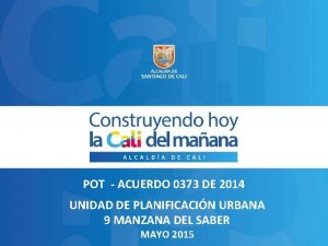 POT ACUERDO 0373 DE 2014 UNIDAD DE PLANIFICACIN