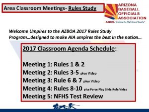 Area Classroom Meetings Rules Study Welcome Umpires to