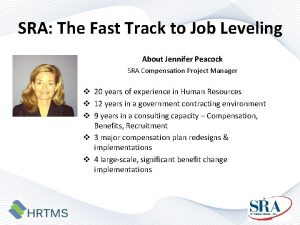 SRA The Fast Track to Job Leveling About