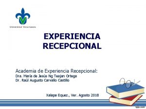 EXPERIENCIA RECEPCIONAL Academia de Experiencia Recepcional Dra Mara