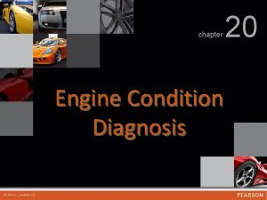 chapter Engine Condition Diagnosis 20 chapter 20 Engine