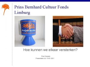 Prins Bernhard Cultuur Fonds Limburg Hoe kunnen we