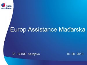 Europ Assistance Maarska 21 SORS Sarajevo 10 06