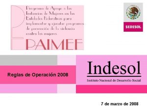 Reglas de Operacin 2008 7 de marzo de