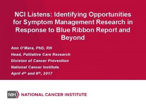 NCI Listens Identifying Opportunities for Symptom Management Research