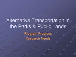 Alternative Transportation in the Parks Public Lands Program
