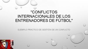 CONFLICTOS INTERNACIONALES DE LOS ENTRENADORES DE FTBOL EJEMPLO