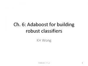 Ch 6 Adaboost for building robust classifiers KH