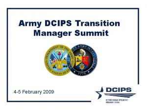 Army DCIPS Transition Manager Summit 4 5 February