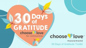 30 Days of Gratitude Toolkit CHOOSE LOVE IS