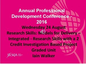 Annual Professional Development Conference 2016 Wednesday 24 August