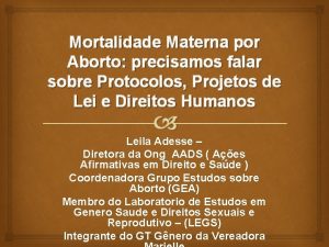 Mortalidade Materna por Aborto precisamos falar sobre Protocolos