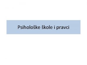 Psiholoke kole i pravci ta sadre Predmet psihologije