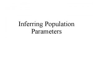 Inferring Population Parameters zScores Standardizing scores by reporting