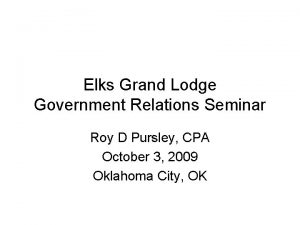 Elks Grand Lodge Government Relations Seminar Roy D