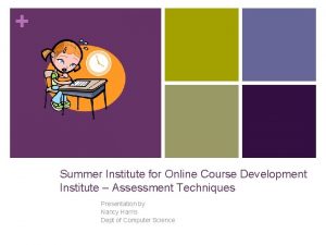 Summer Institute for Online Course Development Institute Assessment