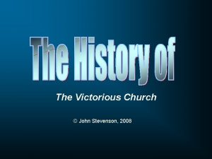 The Victorious Church John Stevenson 2008 Class Objectives