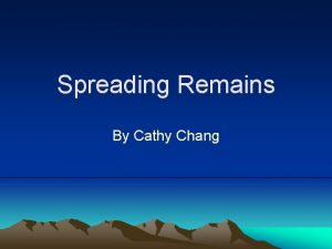 Spreading Remains By Cathy Chang Article A woman