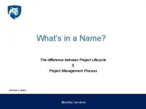 Whats in a Name The difference between Project