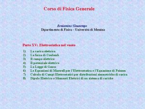 Corso di Fisica Generale Beniamino Ginatempo Dipartimento di