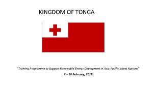 KINGDOM OF TONGA Training Programme to Support Renewable