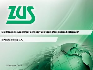 Elektronizacja wsppracy pomidzy Zakadem Ubezpiecze Spoecznych a Poczt