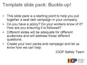 Template slide pack Buckleup This slide pack is