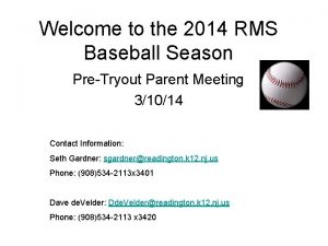 Welcome to the 2014 RMS Baseball Season PreTryout