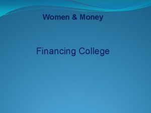 Women Money Financing College Financing College Typical Ways