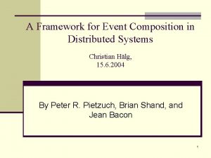 A Framework for Event Composition in Distributed Systems