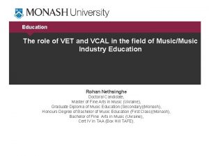 Education The role of VET and VCAL in