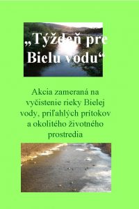 Tde pre Bielu vodu Akcia zameran na vyistenie