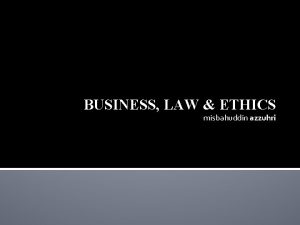 BUSINESS LAW ETHICS misbahuddin azzuhri Ethical Dilemmas 2