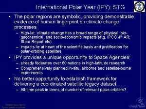 International Polar Year IPY STG The polar regions