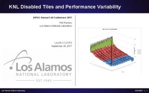 KNL Disabled Tiles and Performance Variability IXPUG Annual