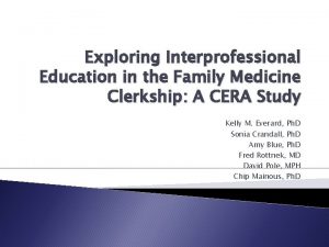 Exploring Interprofessional Education in the Family Medicine Clerkship