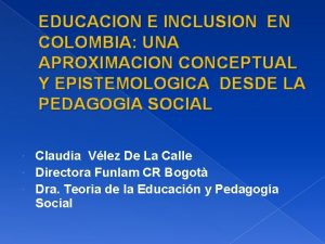 EDUCACION E INCLUSION EN COLOMBIA UNA APROXIMACION CONCEPTUAL